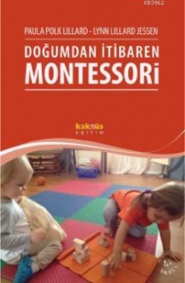 Doğumdan İtibaren Montessori Paula Polk Lillard