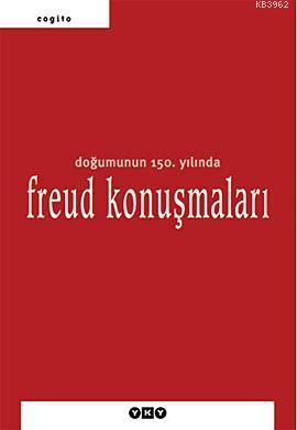 Doğumunun 150. Yılında Freud Konuşmaları Kolektif