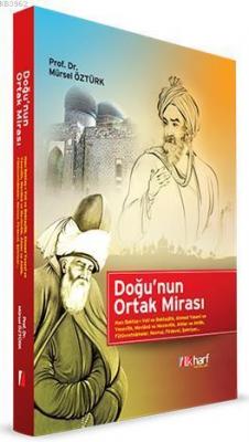 Doğu'nun Ortak Mirası Mürsel Öztürk