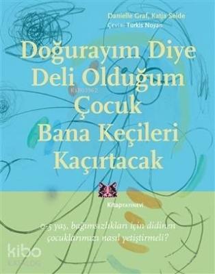 Doğurayım Diye Deli Olduğum Çocuk Bana Keçileri Kaçırtacak Danielle Gr