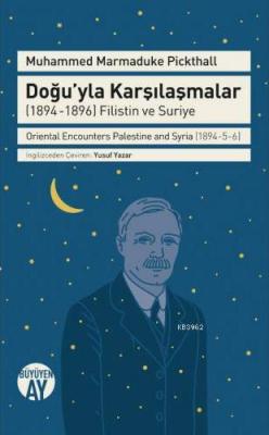 Doğu'yla Karşılaşmalar (1894-1896) Filistin ve Suriye Oriental Encount