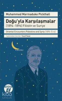 Doğu'yla Karşılaşmalar (1894-1896) Filistin ve Suriye Oriental Encount