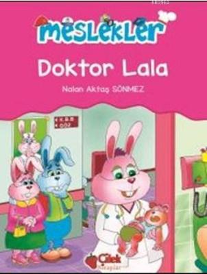 Doktor Lala; Meslekler Nalan Aktaş Sönmez