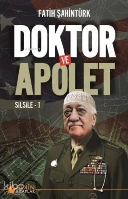 Doktor ve Apolet Fatih Şahintürk