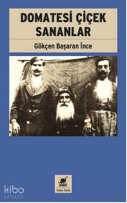 Domatesi Çiçek Sananlar Gökçen Başaran İnce