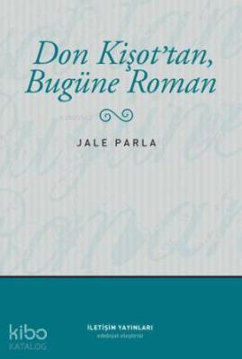 Don Kişot'tan Bugüne Roman Jale Parla