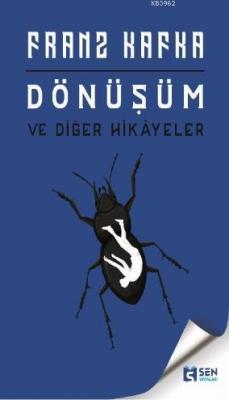 Dönüşüm ve Diğer Hikâyeler Franz Kafka