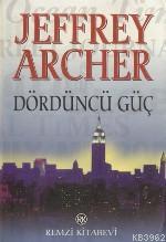 Dördüncü Güç Jeffrey Archer