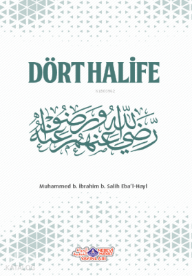 Dört Halife Muhammed B. İbrahim B. Salih Ebal - Hayl