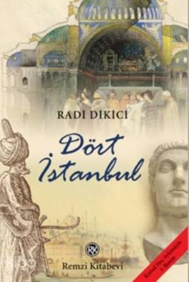 Dört İstanbul Radi Dikici