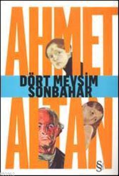 Dört Mevsim Sonbahar Ahmet Altan