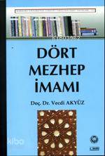 Dört Mezhep İmamı Vecdi Akyüz