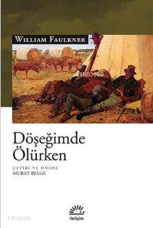 Döşeğimde Ölürken William Faulkner