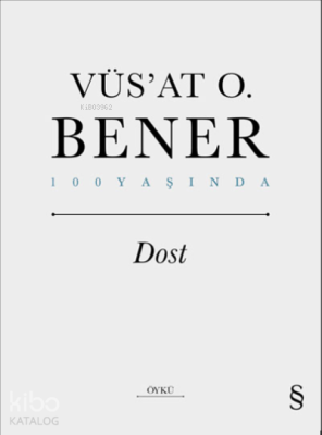 Dost Vüs`at O. Bener