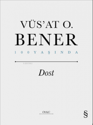 Dost Vüs`at O. Bener