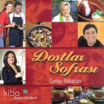 Dostlar Sofrası Sunay Babahan