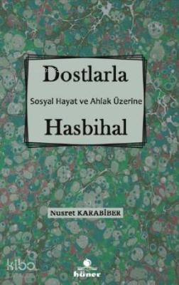 Dostlarla Hasbihal Nusret Karabiber