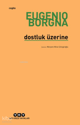 Dostluk Üzerine Eugenio Borgna