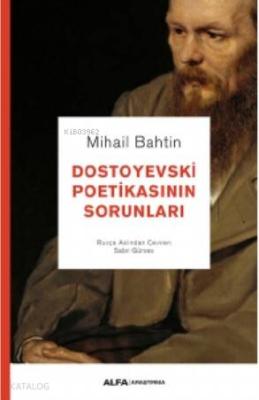 Dostoyevski Poetikasının Sorunları Mikail Bahtin