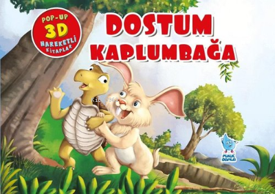 Dostum Kaplumbağa - Pop-Up 3D Hareketli Kitap Kolektif