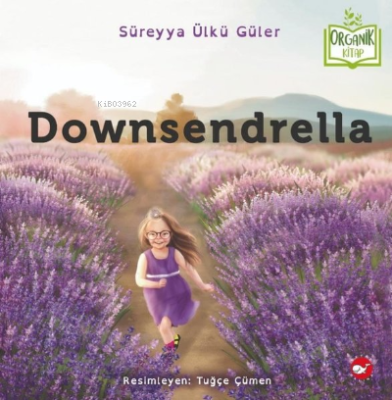 Downsendrella Süreyya Ülkü Güler