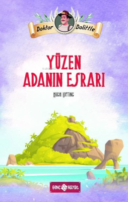 Dr. Dolittle - Yüzen Adanın Esrarı Hugh Lofting