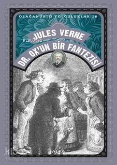 Dr. Ox'un Bir Fantezisi Jules Verne