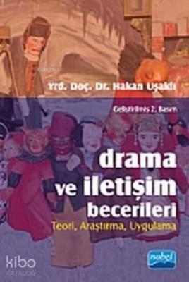 Drama ve İletişim Becerileri Hakan Uşaklı