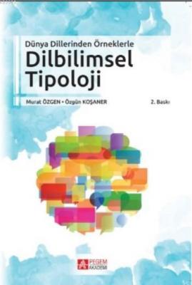 Dünya Dillerinden Örneklerle Dilbilimsel Tipoloji Özgün Koşaner