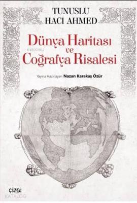 Dünya Haritası ve Coğrafya Risalesi Tunuslu Hacı Ahmed