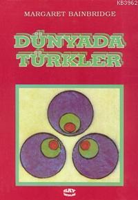 Dünyada Türkler M. Bainbridge