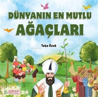 Dünyanın En Mutlu Ağaçları Tuba Özek