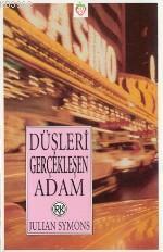 Düşleri Gerçekleşen Adam Julian Symons