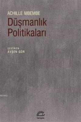 Düşmanlık Politikaları Achille Mbembe