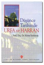 Düşünce Tarihinde Urfa ve Harran Kazım Sarıkavak