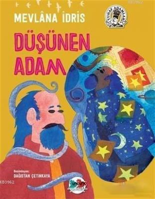 Düşünen Adam Mevlana İdris