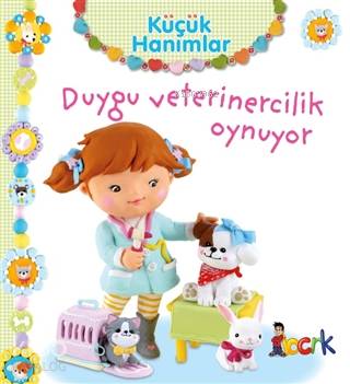 Duygu Veterinercilik Oynuyor - Küçük Hanımlar Emilie Beaumont