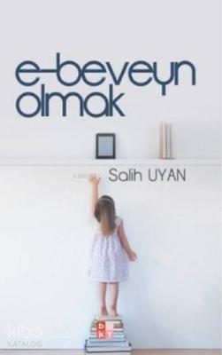 E-Beveyn Olmak Salih Uyan