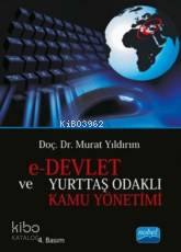 E-Devlet Ve Yurttaş Odaklı Kamu Yönetimi