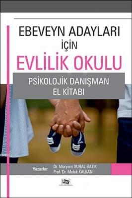 Ebeveyn Adayları İçin Evlilik Okulu Meryem Vural Batık