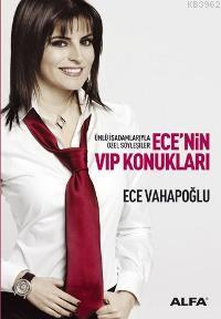 Ece'nin VIP Konukları Ece Vahapoğlu