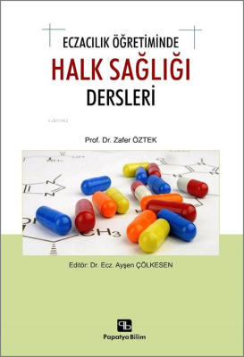 Eczacılık Öğretiminde Halk Sağlığı Dersleri Zafer Öztek