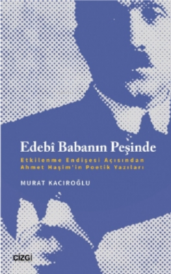 Edebî Babanın Peşinde Murat Kacıroğlu