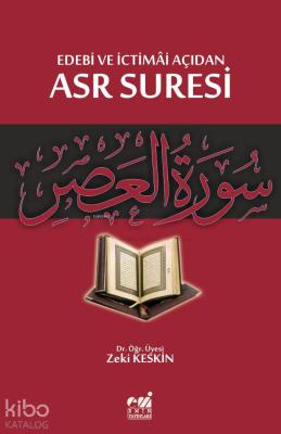 Edebi ve İctimai Açıdan Asr Suresi Zeki Keskin