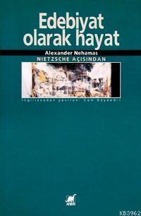 Edebiyat Olarak Hayat Alexander Nehamas