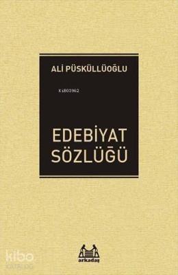 Edebiyat Sözlüğü Ali Püsküllüoğlu