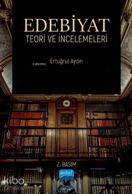 Edebiyat Teori ve İncelemeleri Ertuğrul Aydın