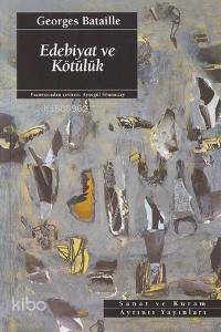 Edebiyat ve Kötülük Georges Bataille