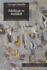 Edebiyat ve Kötülük Georges Bataille