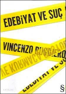 Edebiyat ve Suç Vincenzo Ruggiero